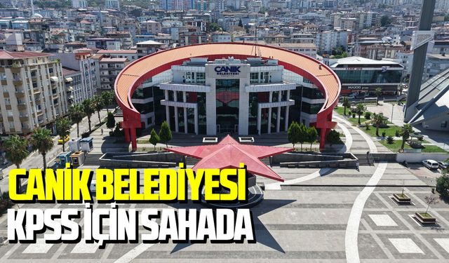 Canik Belediyesi KPSS için sahada
