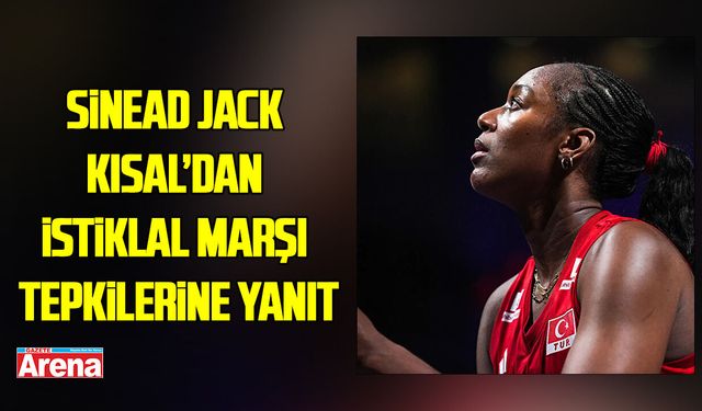 Sinead Jack Kısal’dan İstiklal Marşı tepkilerine yanıt