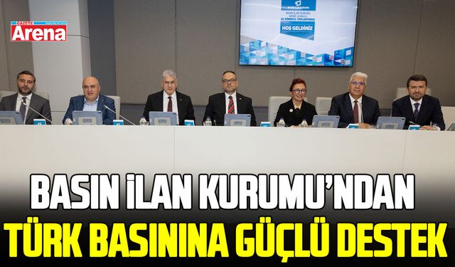Basın İlan Kurumu’ndan Türk Basınına güçlü destek