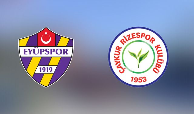 Eyüpspor - Çaykur Rizespor maçı ne zaman, saat kaçta ve hangi kanalda?
