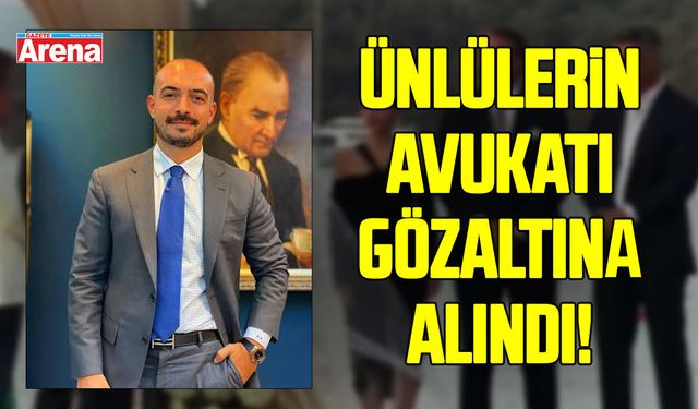 Ünlülerin avukatı Emek Emre gözaltına alındı!