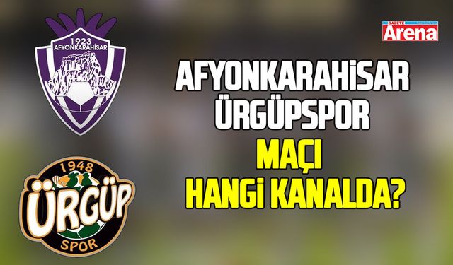 Afyonkarahisar - Ürgüpspor maçı ne zaman, saat kaçta, hangi kanalda?