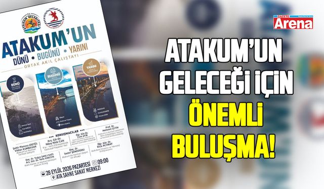 Samsun'da Atakum’un geleceği için önemli buluşma!