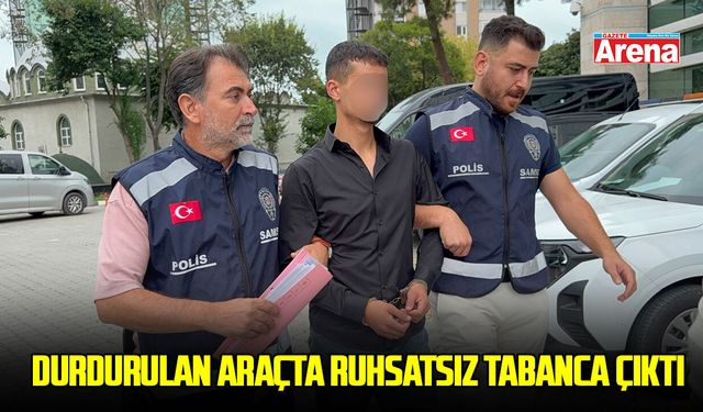 Samsun'da durdurulan araçta ruhsatsız tabanca çıktı