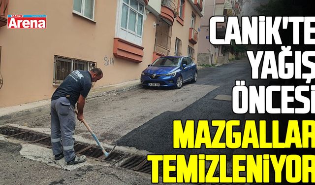 Canik'te sağanak yağış öncesi mazgallar temizleniyor