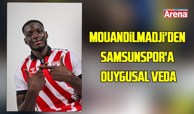 Marius Mouandilmadji'den Samsunspor'a duygusal veda