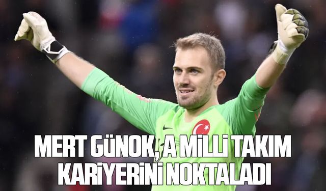 Mert Günok, A Milli Takım kariyerini noktaladı