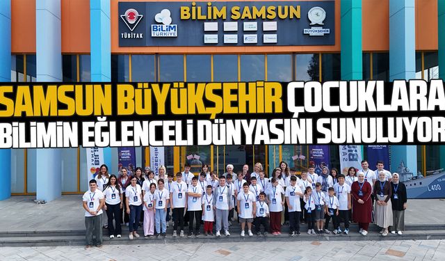 Samsun'da özel gereksinimli çocuklar için bilim atölyeleri