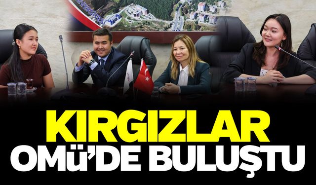 Kırgız Başkonsolos'tan OMÜ'ye ziyaret