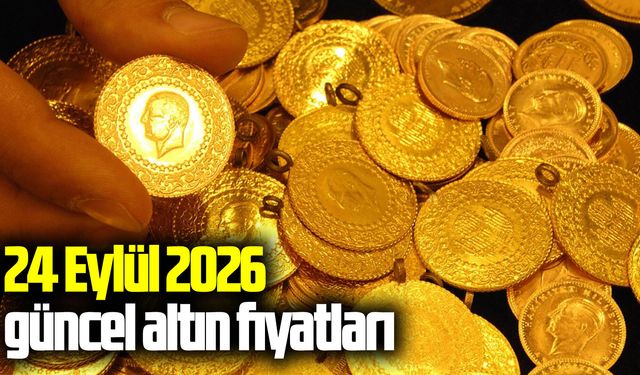 24 Eylül 2026 güncel altın fiyatları