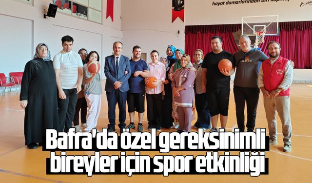Bafra'da özel gereksinimli bireyler için spor etkinliği