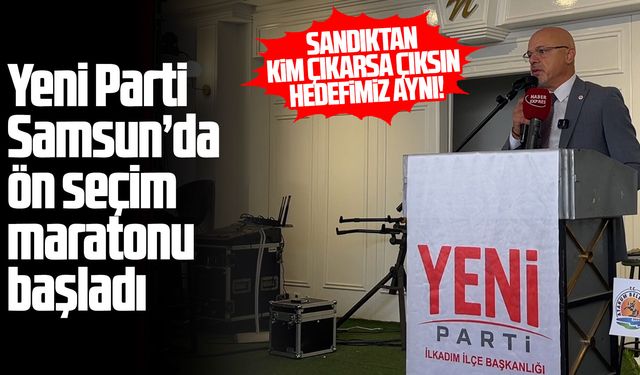Yeni Parti İlkadım'da ön seçim heyecanı