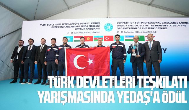 Türk Devletleri Teşkilatı yarışmasında YEDAŞ'a ödül
