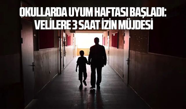 Okullarda uyum haftası başladı: Velilere 3 saat izin müjdesi