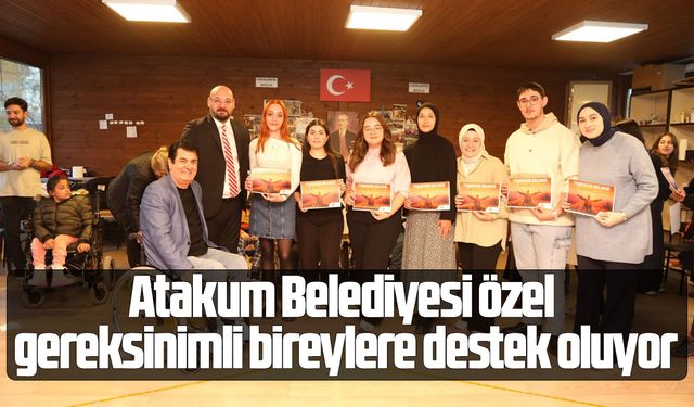 Atakum Belediyesi özel gereksinimli bireylere destek oluyor