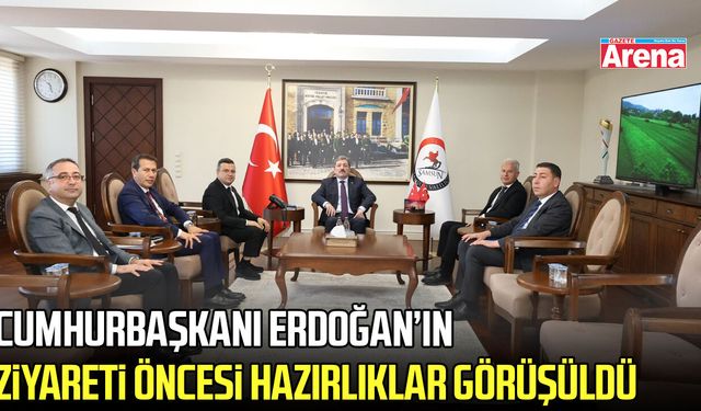 Samsun’da Cumhurbaşkanı Erdoğan’ın ziyareti öncesi hazırlıklar görüşüldü
