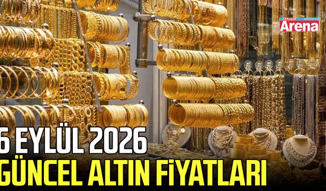 6 Eylül 2026 altın fiyatları