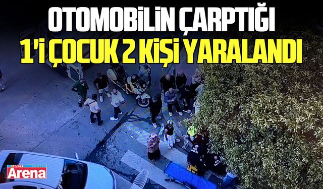 İlkadım İlçesinde otomobilin çarptığı 1'i çocuk 2 kişi yaralandı
