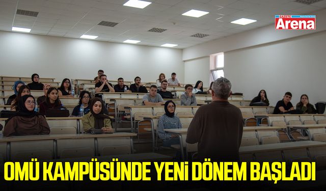 OMÜ kampüsünde yeni dönem başladı
