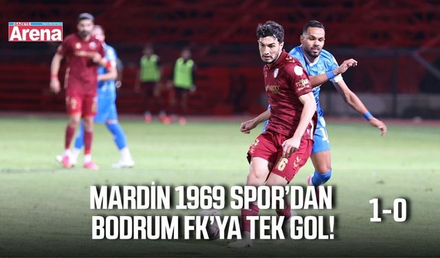 Mardin 1969 Spor-Bodrum FK maç sonucu: 1-0