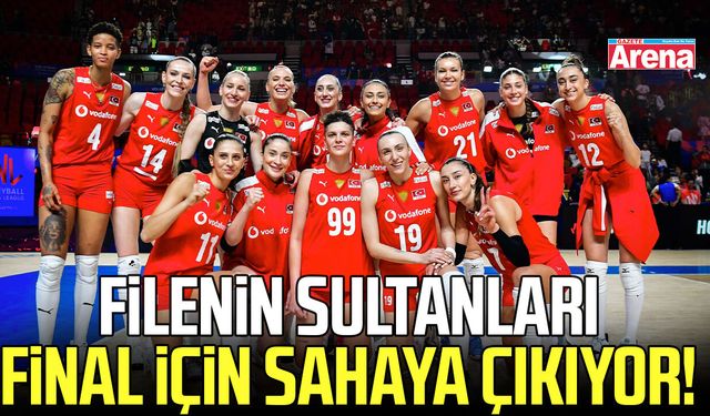 Filenin Sultanları final için sahaya çıkıyor! Rakip Sırbistan