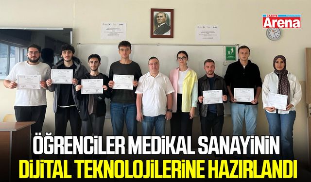 Samsun’da öğrenciler medikal sanayinin dijital teknolojilerine hazırlandı