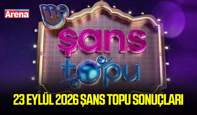 23 Eylül 2026 Şans Topu sonuçları