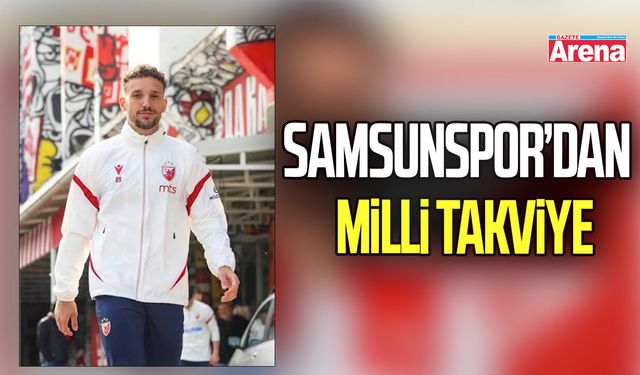 Samsunspor’dan savunmaya milli takviye: Strahinja Erakovic için geri sayım