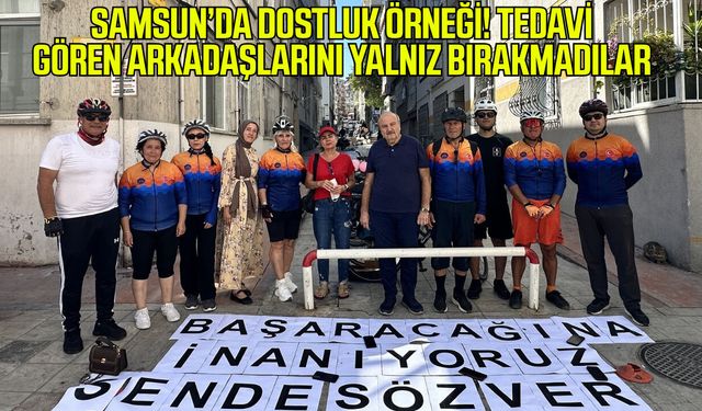 Samsun’da dostluk örneği! Tedavi gören arkadaşlarını yalnız bırakmadılar