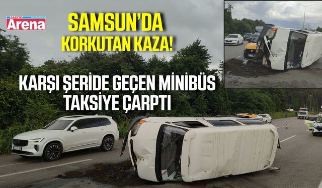 Samsun’da yürekleri ağza getiren kaza: 2 yaralı