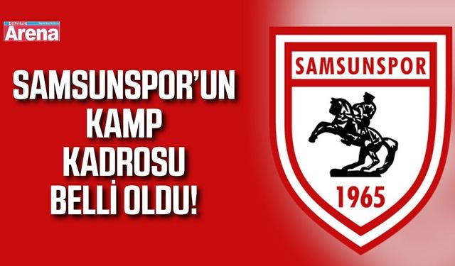 Samsunspor'un Kocaelispor maçı kamp kadrosu belli oldu