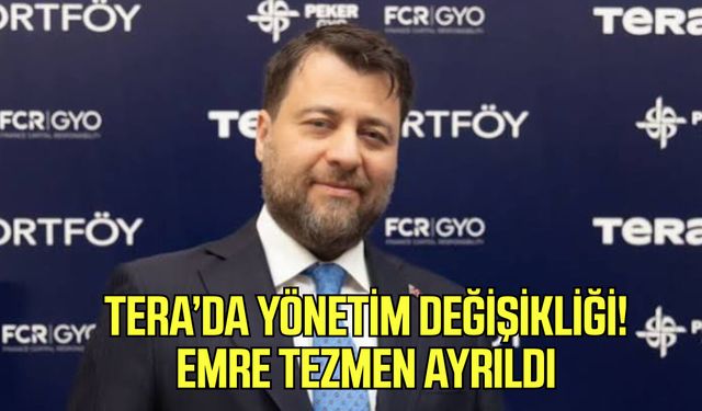 Tera’da yönetim değişikliği! Emre Tezmen ayrıldı