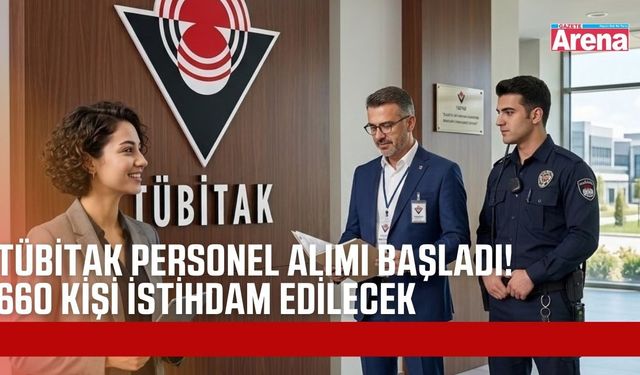 TÜBİTAK’tan 660 kişilik istihdam: Başvurular başladı