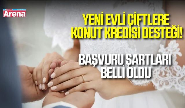 Yeni evlilere konut kredisi fırsatı! İşte faiz oranı ve şartlar