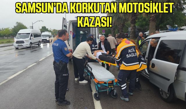 Samsun'da korkutan motosiklet kazası!