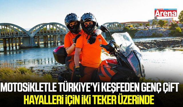 2teker2kiraz: Motosikletle Türkiye’yi keşfeden genç çift