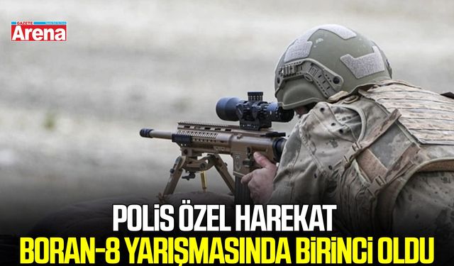 Polis Özel Harekat, BORAN-8 yarışmasında birinci oldu