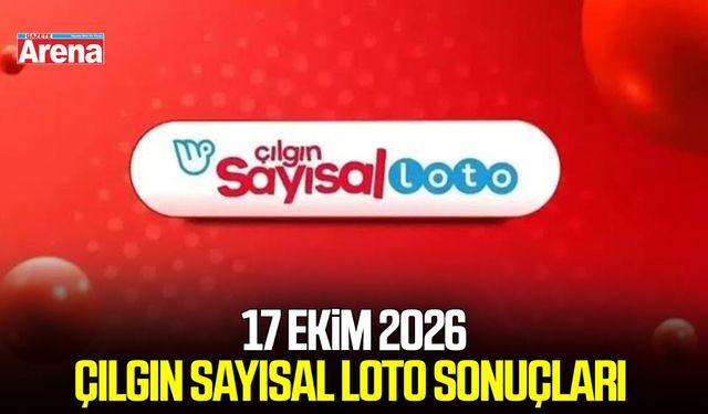 17 Ekim 2026 Çılgın Sayısal Loto sonuçları açıklandı
