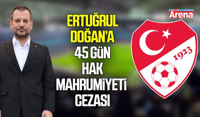 Ertuğrul Doğan’a bahis cezası!