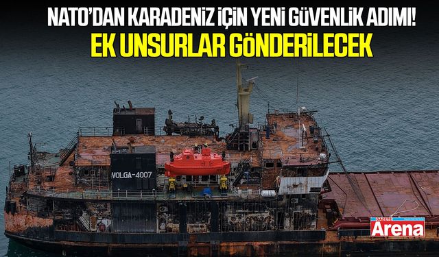 NATO’dan Karadeniz için yeni güvenlik adımı