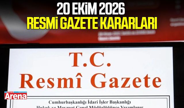 20 Ekim 2026 Resmi Gazete kararları