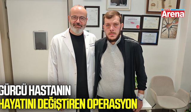 Gürcü hastanın hayatını değiştiren operasyon Samsun’da yapıldı