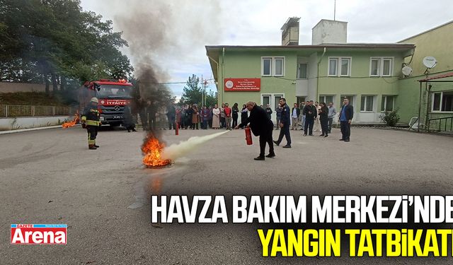 Havza Bakım Merkezi’nde yangın tatbikatı