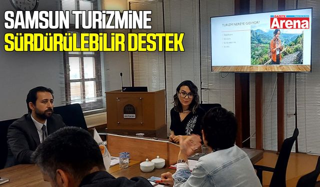 Büyükşehir’den Samsun turizmine sürdürülebilir destek