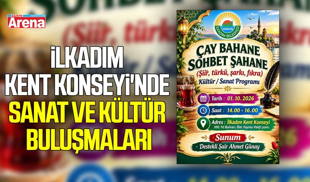 İlkadım Kent Konseyi'nde sanat ve kültür buluşmaları