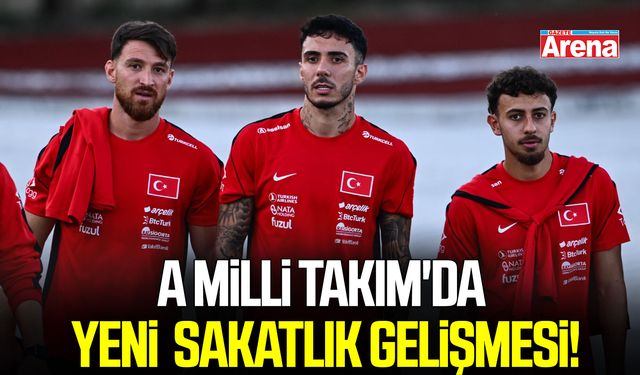 A Milli Takım'da İtalya maçı öncesi sakatlık gelişmesi!