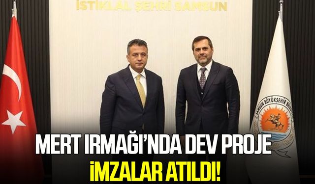 Mert Irmağı’nda dev proje için imzalar atıldı!