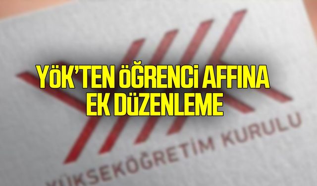 YÖK’ten öğrenci affına ek düzenleme!