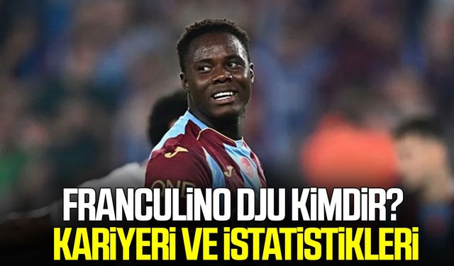 Franculino Dju kimdir? Kariyeri ve istatistikleri