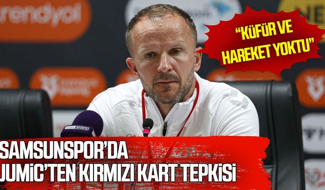 Samsunspor’un yardımcı antrenörü Jumic’ten maç sonu açıklaması